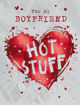 Picture of FOR MY BOYFRIEND HOT STUFF CARD